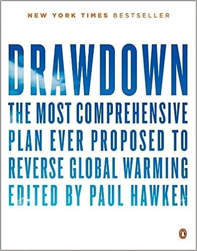 The cover of the book 'Drawdown: The Most Comprehensive Plan Ever Proposed to Reverse Global Warming' features the title in varying sizes of gradient blue typography fading to lighter blue towards the end of the title, against a white background. 'DRAWDOWN' is prominent in the center. At the top of the cover, 'NEW YORK TIMES BESTSELLER' is written in small, orange letters.