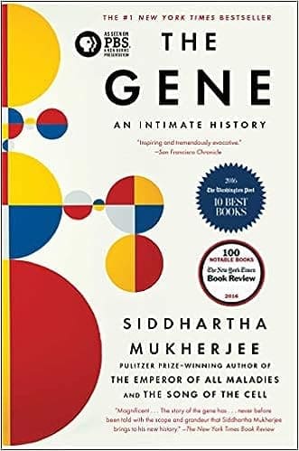 Cover of the book 'The Gene: An Intimate History' by Siddhartha Mukherjee, featuring a DNA double helix.