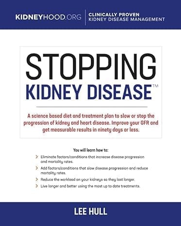 Cover of the book 'Stopping Kidney Disease: A science based treatment plan to use your doctor, drugs, diet and exercise to slow or stop the progression of incurable kidney disease' by Lee Hull, an essential resource for understanding osmoregulation kidney functions and strategies to manage kidney health.