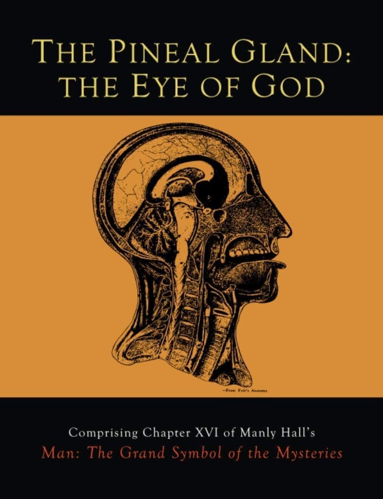 Cover of the book 'The Pineal Gland: The Eye of God' by Manly P. Hall, a valuable resource for understanding the pineal gland and potential disorders associated with it. Click to learn more.