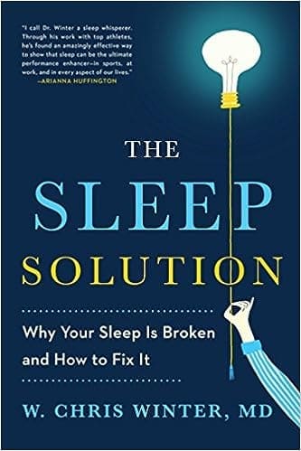 The cover of the book 'The Sleep Solution: Why Your Sleep is Broken and How to Fix It' by W. Chris Winter M.D. A key resource for understanding the functions of melatonin and its role in healthy sleep patterns. Click to learn more on Amazon.